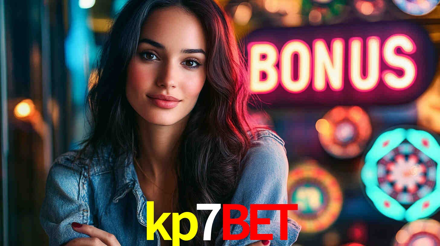 kp7bet - Plataforma oficial autorizada - kp7bet.com